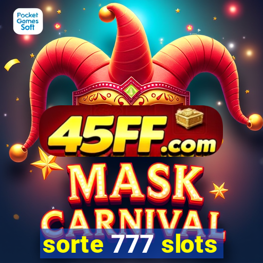 sorte 777 slots